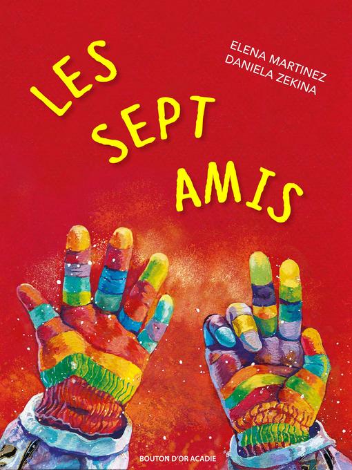 Title details for Les sept amis by Elena Martinez - Available